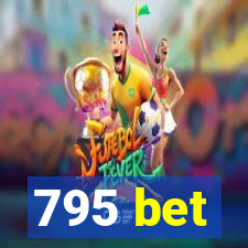 795 bet